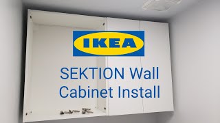 Installing IKEA SEKTION Wall Cabinet [upl. by Harat]