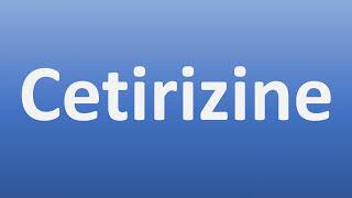 How to Pronounce Cetirizine [upl. by Koralle]