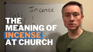 The Meaning of Incense at Church and in the Bible [upl. by Barren]