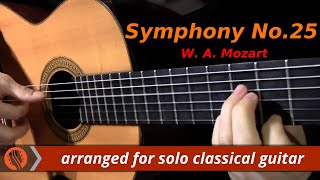 Symphony No25 1st mvt W A Mozart classical guitar arrangement by Emre Sabuncuoğlu [upl. by Caritta]