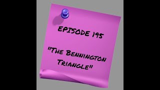 Episode 195 The Bennington Triangle [upl. by George]