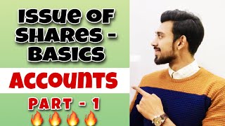 Issue of shares  Basics  Part 1  Most important  Class 12 [upl. by Marozas158]