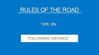 13 FOLLOW DISTANCE  Rules Of The Road  Useful Tips [upl. by Farlay867]