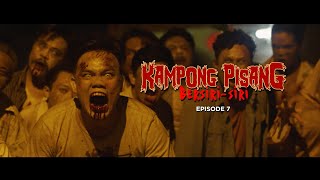 Kampong Pisang BersiriSiri  Episode 7 Zombi Part 2 [upl. by Sewell]