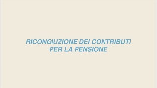 Pensione la ricongiunzione dei contributi [upl. by Ayotal292]