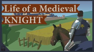 The Life of a Medieval Knight [upl. by Veda]