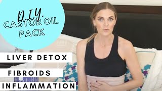 How to Castor Oil Pack For Detoxing Fibroids amp Liver Health [upl. by Anavlys771]