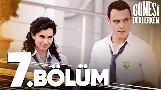 Güneşi Beklerken 7 Bölüm [upl. by Odessa]