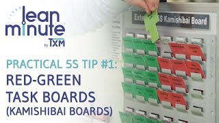 TXM Lean Minute  Practical 5S Tip 1  RedGreen Task Boards Kamishibai Boards [upl. by Emsoc]