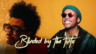 Blinded by the tints  The Weeknd x Anderson paak [upl. by Anits]