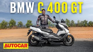 2022 BMW C 400 GT review  The Rs 10 lakh luxury scooter  First Ride  Autocar India [upl. by Kavita746]