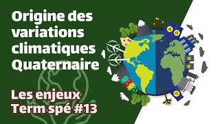 Origine des variations climatiques du Quaternaire SVT  ENJEUX Term spé 13  Mathrix [upl. by Rusell]