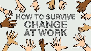 How to Survive Change at Work [upl. by Yenal]