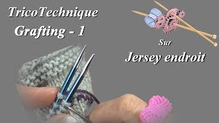 Tuto tricot  Grafting  Partie 1 [upl. by Leanard]