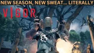 Vigor  NEW SEASON NEW SWEAT LITERALLY [upl. by Drarreg]