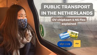 PUBLIC TRANSPORT IN THE NETHERLANDS  OV chipkaart amp NS Flex explained  Amsterdam budget tips [upl. by Oigroeg]