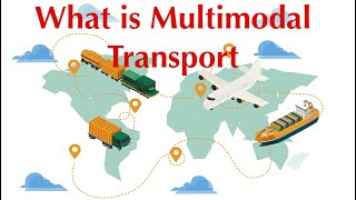 What is Multimodal Transport [upl. by Ellord348]