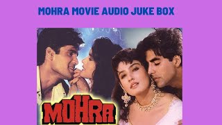 Mohra Movie All SongsAkshay Kumar amp Raveena Tandon SUPER HIT SONG [upl. by Niamert704]