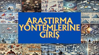 ARAŞTIRMA YÖNTEMLERİ  1 [upl. by Akihc416]