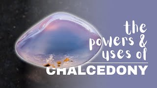 Chalcedony Spiritual Meaning Powers And Uses [upl. by Oralie]