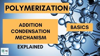 Polymerization Process  Addition amp Condensation  Mechanism Explained  TexConnect [upl. by Ellenet]