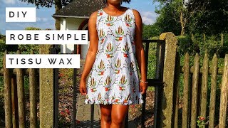 DIY COMMENT COUDRE UNE ROBE FACILE DÉTÉ  TISSU WAX [upl. by Esorylime193]