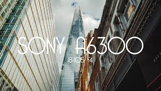 London  Sony a6300 18105 Video Test [upl. by Havelock]