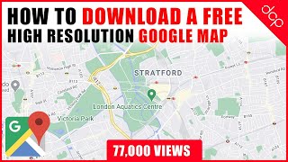 How to download a High Resolution Google Maps Image   Easy Google Maps Tutorial [upl. by Henebry]