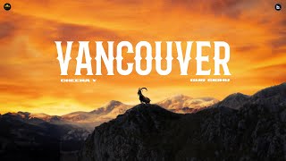 Vancouver Official Audio Cheema Y  Gur Sidhu [upl. by Ahsyia]