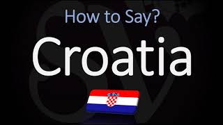 How to Pronounce Croatia CORRECTLY Country Name Pronunciation [upl. by Liatnahs]