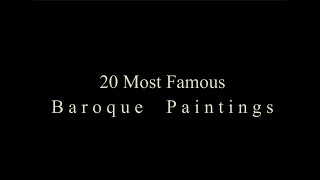 20 Most Famous Baroque Paintings [upl. by Naejamron709]