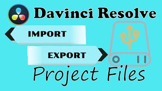 Davinci Resolve Import and Export Projects [upl. by Delainey]