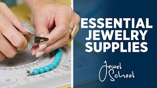 Essential Supplies for Jewelry Making  Jewelry 101 [upl. by Eelirem]