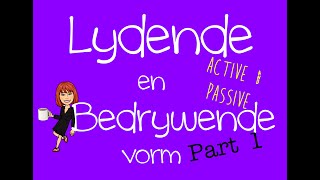 Lydende en bedrywende vorm Part 1 explained in English  Afrikaans FAL [upl. by Hukill]