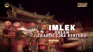 IMLEK DALAM TRADISI CINA BENTENG [upl. by Itisahc]