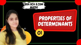 Introduction to Properties of Determinants of MatricesDeterminantsBBA MathsBCA MathsBCOM Maths [upl. by Mot]