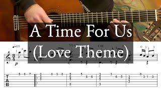 A TIME FOR US  Romeo and Juliet  Full Tutorial with TAB  Fingerstyle Guitar [upl. by Bellamy131]