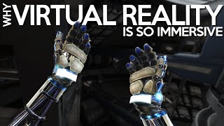 Why Virtual Reality Is So Immersive [upl. by Nolahp]