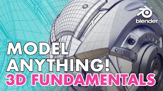 How to Model Anything in 3D  Modeling Fundamentals [upl. by Knox432]