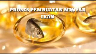 PROSES PEMBUATAN MINYAK IKAN [upl. by Haynes223]