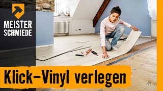 KlickVinyl verlegen  HORNBACH Meisterschmiede [upl. by Sandy]