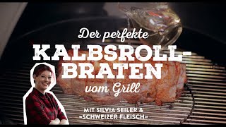 Der perfekte Kalbsbraten vom Grill [upl. by Mas]