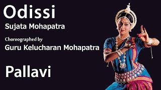 Pallavi Odissi by Sujata Mohapatra and Choreographed by Guru Kelucharan Mohapatra [upl. by Irac742]