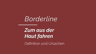 Borderline  Definition und Ursachen [upl. by Nosduj]