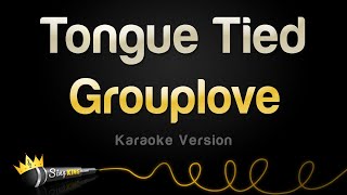 Grouplove  Tongue Tied Karaoke Version [upl. by Akinal47]