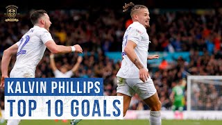 Top 10 goals Kalvin Phillips  Leeds United [upl. by Cherin]