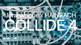 Joranalogue x HAINBACH COLLIDE 4  Drone patch [upl. by Acinehs]