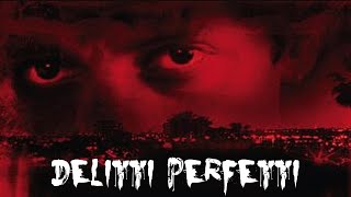 DELITTI PERFETTI 1988 Film Completo HD [upl. by Alda]