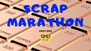 Mega Scrap Marathon Part 1 [upl. by Flanagan]