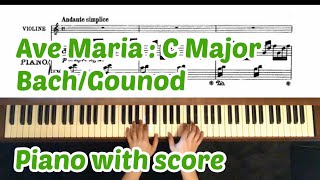 BachGounod  Ave Maria  C Major  Piano accompaniment  with score [upl. by Gnouc832]